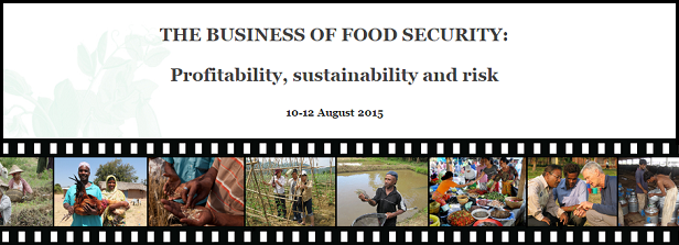 The Business of Food Security:  profitability, sustainability and risk