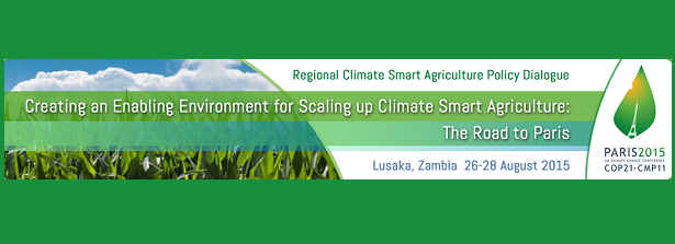 Regional Climate Smart Agriculture (CSA) Policy Dialogue 2015