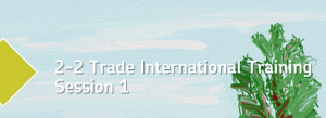 2-2 Trade International Training Session 1