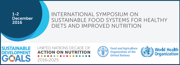 International Symposium on sustainable food systems for healthy diets and improved nutrition