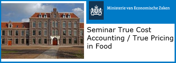Seminar True Cost Accounting / True Pricing in Food (by invitation only)