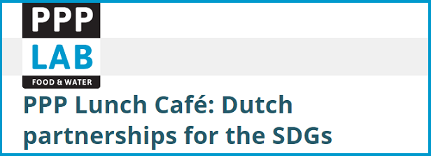 PPP Lunch Café: Dutch partnerships for the SDGs